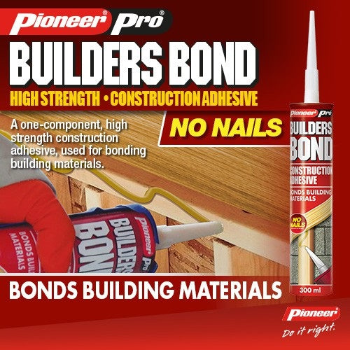 Pioneer Pro Builders Bond No Nails Construction Adhesive 300ml Cartridge