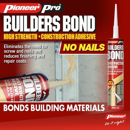 Pioneer Pro Builders Bond No Nails Construction Adhesive 300ml Cartridge