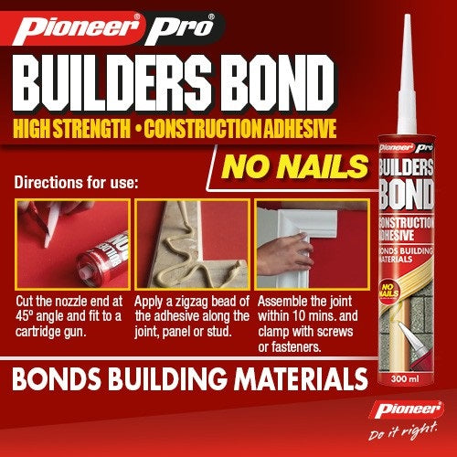 Pioneer Pro Builders Bond No Nails Construction Adhesive 300ml Cartridge