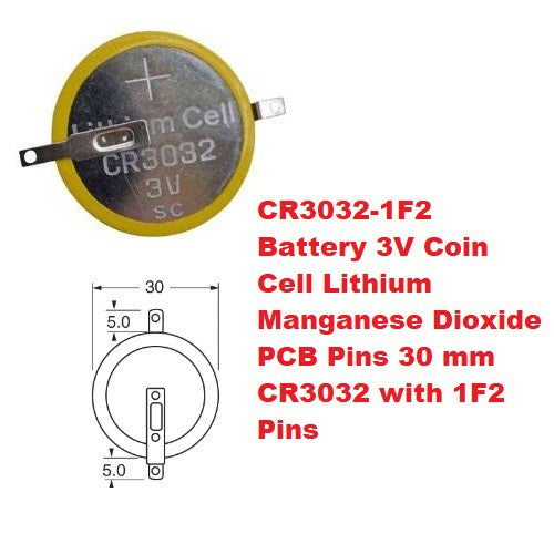 CR3032-1F2 Battery 3V Coin Cell Lithium Manganese Dioxide PCB Pins 30 mm CR3032 with 1F2 Pins