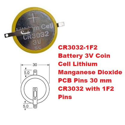 CR3032-1F2 Battery 3V Coin Cell Lithium Manganese Dioxide PCB Pins 30 mm CR3032 with 1F2 Pins